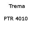 Trema PTR 4010